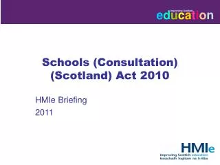 Schools (Consultation) (Scotland) Act 2010