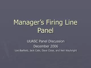 Manager’s Firing Line Panel
