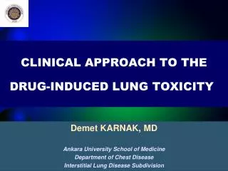 CLINICAL APPROACH TO THE DRUG-INDUCED LUNG TOXICITY