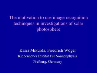 The motivation to use image recognition techinques in investigations of solar photosphere