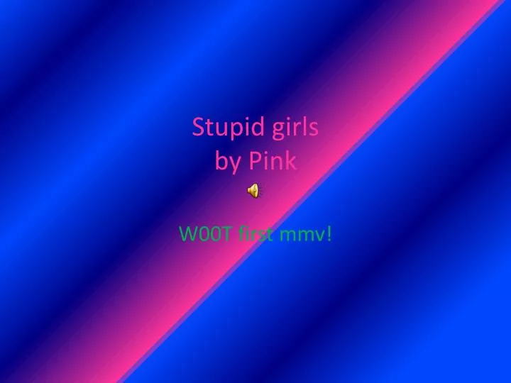 stupid girls by pink