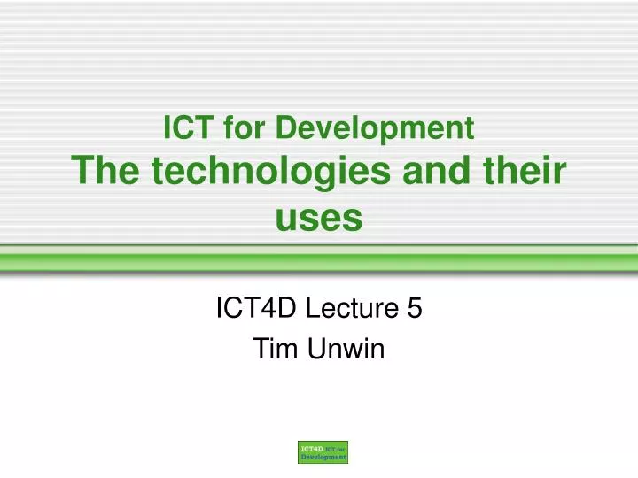 ict for development the technologies and their uses