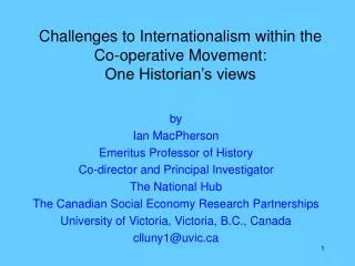 Challenges to Internationalism within the Co-operative Movement: One Historian’s views