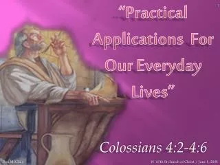“Practical Applications For Our Everyday Lives”