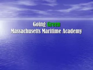 Going Green Massachusetts Maritime Academy