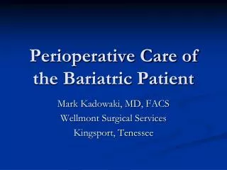 Perioperative Care of the Bariatric Patient