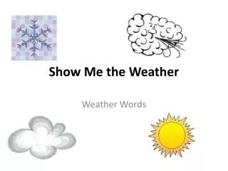 Show Me the Weather