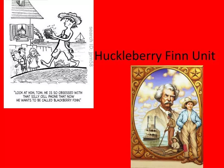 huckleberry finn unit