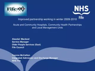 Improved partnership working in winter 2009-2010 Acute and Community Hospitals, Community Health Partnerships and Local