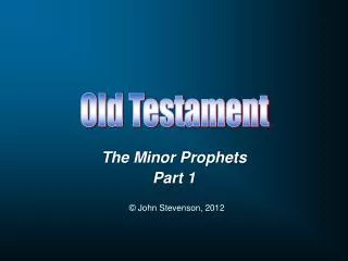 The Minor Prophets Part 1