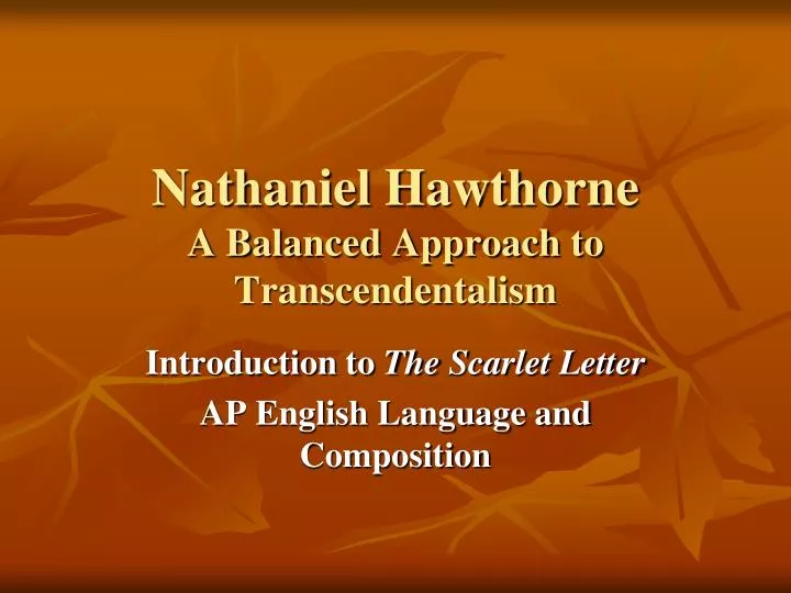 nathaniel hawthorne a balanced approach to transcendentalism