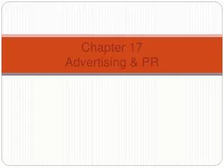 Chapter 17 Advertising &amp; PR