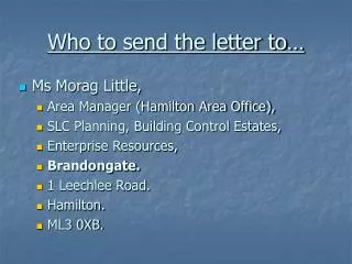 Who to send the letter to…