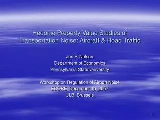 Hedonic Property Value Studies of Transportation Noise: Aircraft &amp; Road Traffic