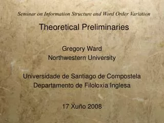 Seminar on Information Structure and Word Order Variation Theoretical Preliminaries