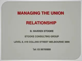 MANAGING THE UNION RELATIONSHIP