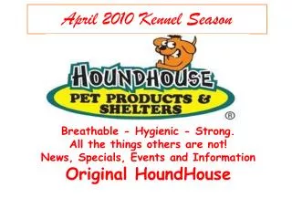 Breathable - Hygienic - Strong. All the things others are not! News, Specials, Events and Information Original HoundHou