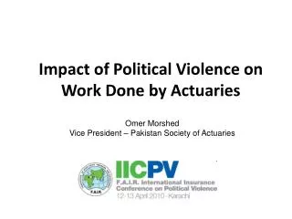 Impact of Political Violence on Work Done by Actuaries