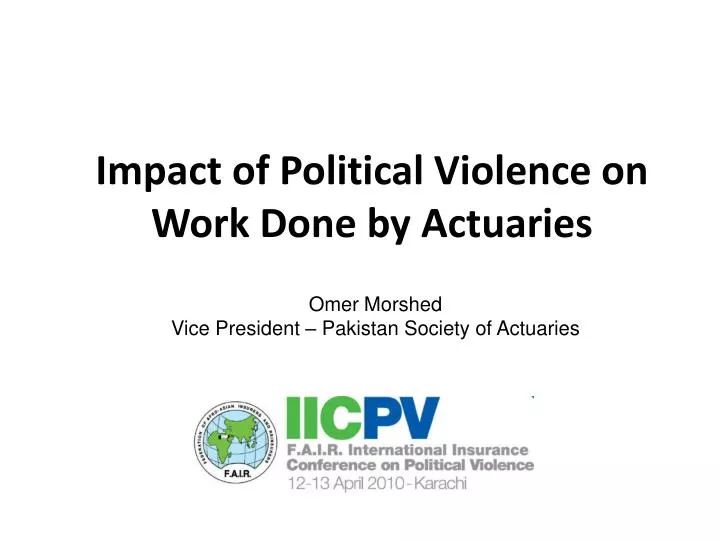 impact of political violence on work done by actuaries