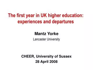 The first year in UK higher education: experiences and departures