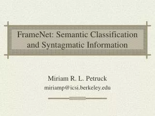 FrameNet: Semantic Classification and Syntagmatic Information
