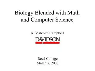 Biology Blended with Math and Computer Science