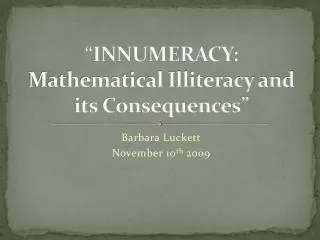 “Innumeracy : Mathematical Illiteracy and its Consequences”