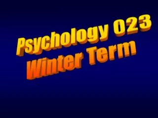 Psychology 023 Winter Term