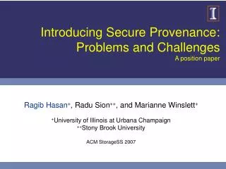Introducing Secure Provenance: Problems and Challenges A position paper