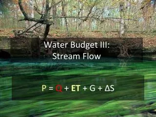 Water Budget III: Stream Flow