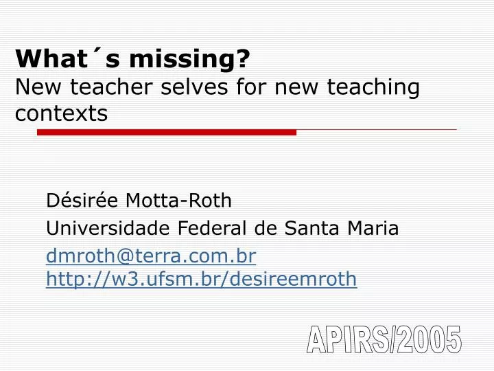 what s missing new teacher selves for new teaching contexts
