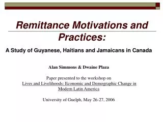 Remittance Motivations and Practices:
