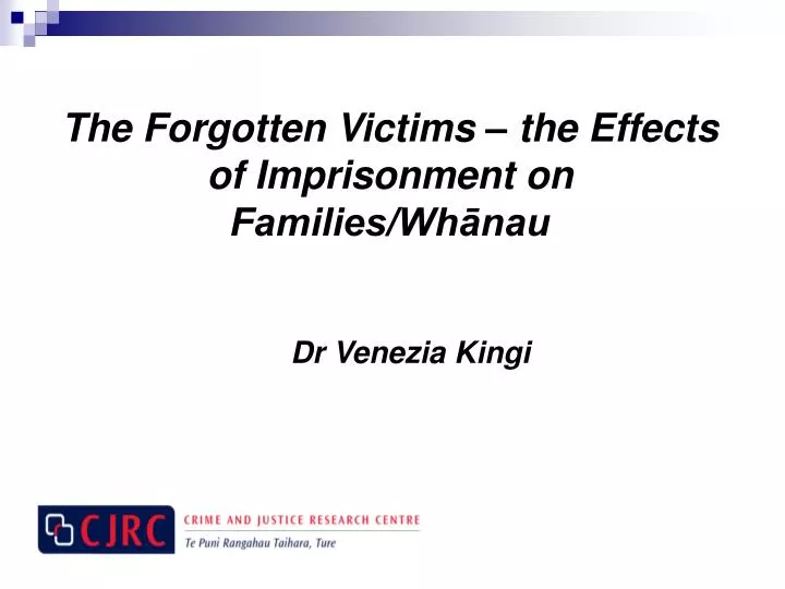 the forgotten victims the effects of imprisonment on families wh nau