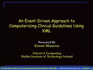 An Event-Driven Approach to Computerizing Clinical Guidelines Using XML