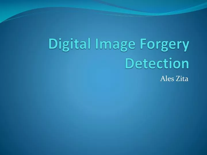 digital image forgery detection