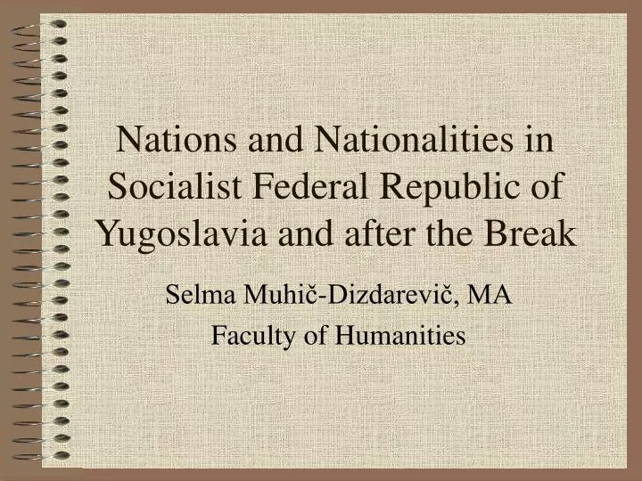 nations and nationalities in socialist federal republic of yugoslavia and after the break