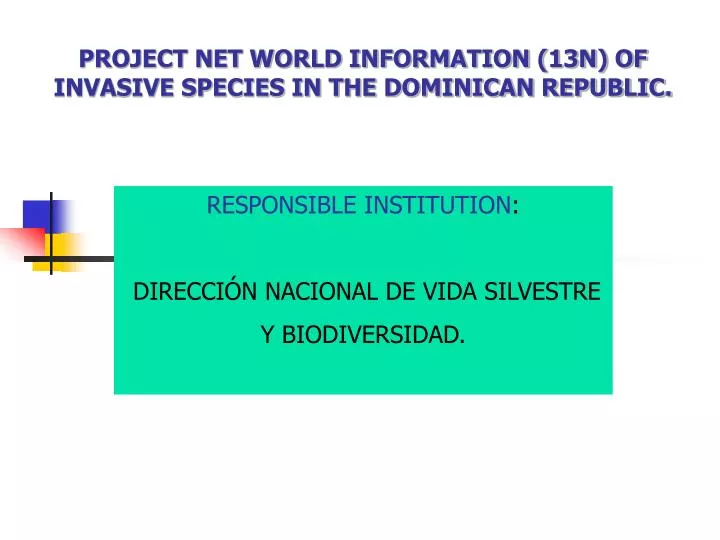 project net world information 13n of invasive species in the dominican republic