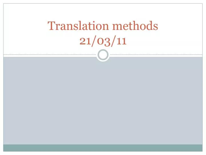 translation methods 21 03 11