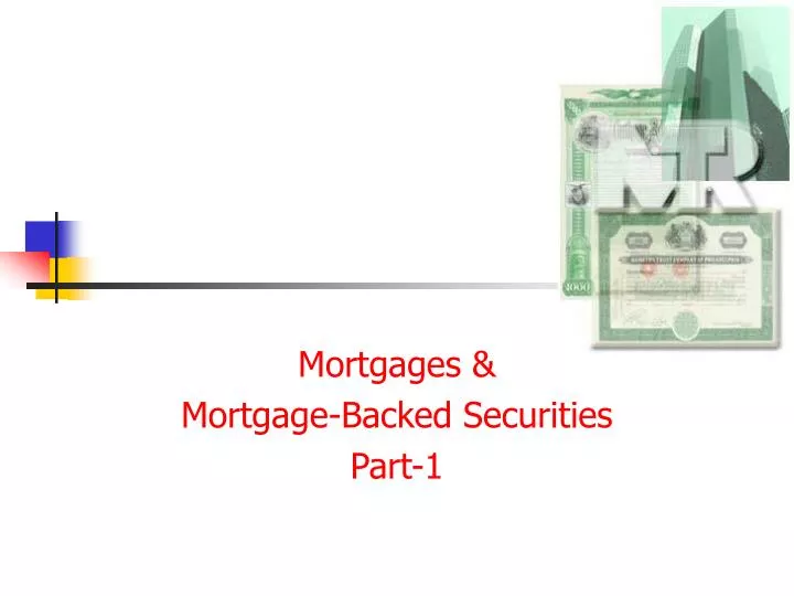mortgages mortgage backed securities part 1
