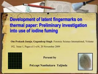 Development of latent fingermarks on thermal paper: Preliminary investigation into use of iodine fuming