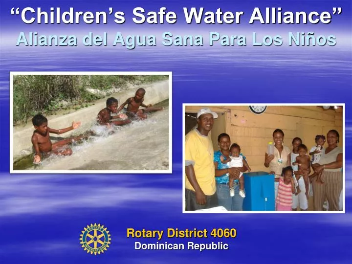 children s safe water alliance alianza del agua sana para los ni os