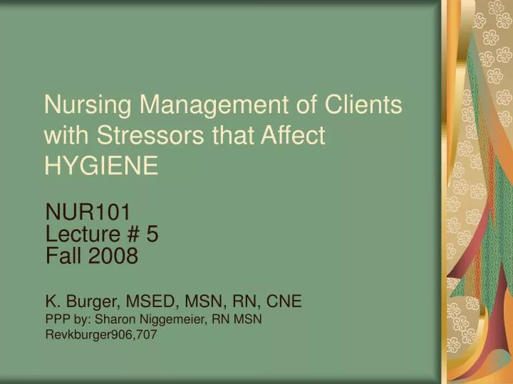 nursing management of clients with stressors that affect hygiene