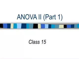 ANOVA II (Part 1)