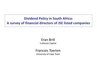 Dividend Policy in South Africa: A survey of financial directors of JSE listed companies