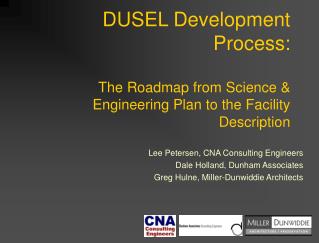 DUSEL Development Process: The Roadmap from Science &amp; Engineering Plan to the Facility Description