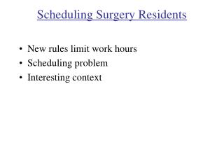 Scheduling Surgery Residents