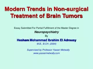 Modern Trends in Non-surgical Treatment of Brain Tumors