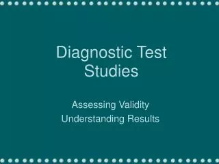 Diagnostic Test Studies
