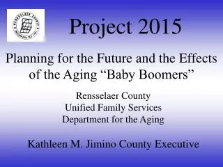 Rensselaer County Unified Family Services Department for the Aging Kathleen M. Jimino County Executive