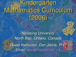 Nipissing University North Bay, Ontario, Canada Guest Instructor: Dan Jarvis, PhD Email: danj@nipissingu.ca